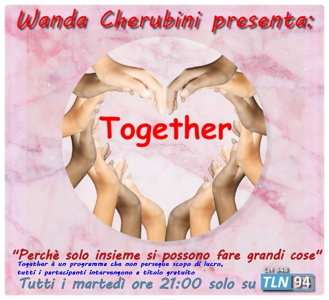 “Together”, il programma sul sociale curato da Wanda Cherubini